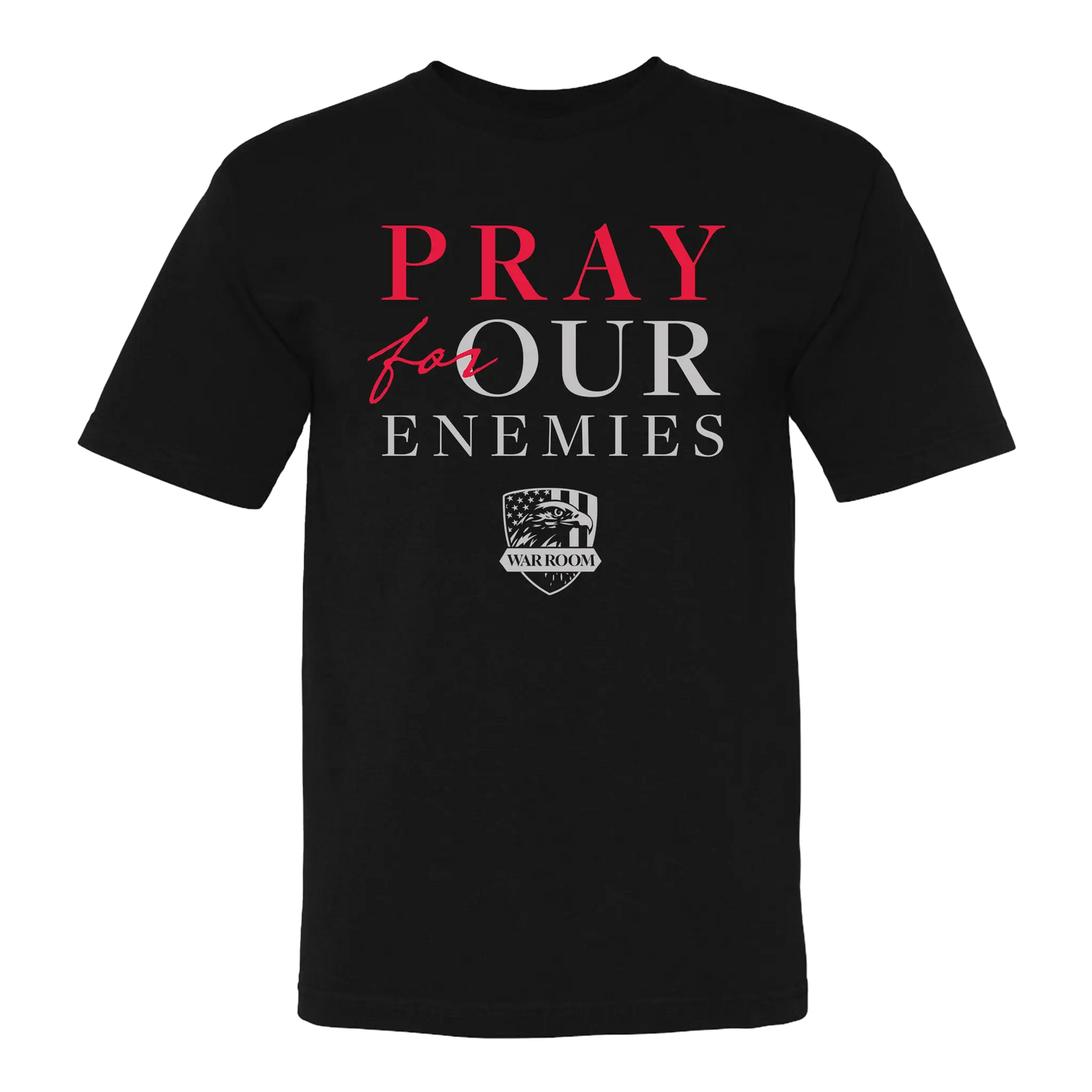 Pray For Our Enemies Tee